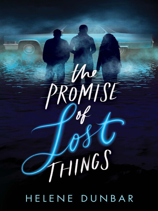 Title details for The Promise of Lost Things by Helene Dunbar - Available